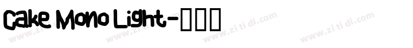 Cake Mono Light字体转换